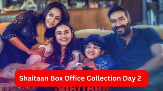 Shaitaan Box Office Collection Day 2